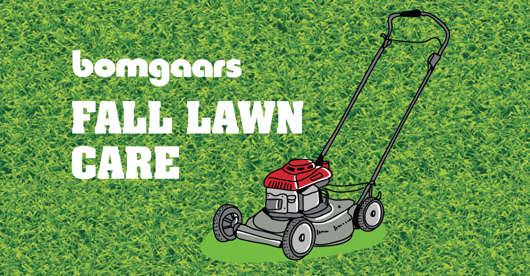 Fall Lawn Care - Bomgaars BLOG