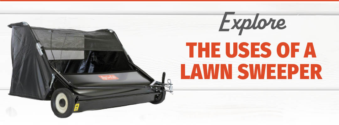Explore the Many Uses of a Lawn Sweeper - Bomgaars BLOG