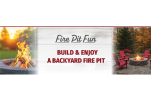 Fire Pit Fun - Build & Enjoy a Backyard Fire Pit