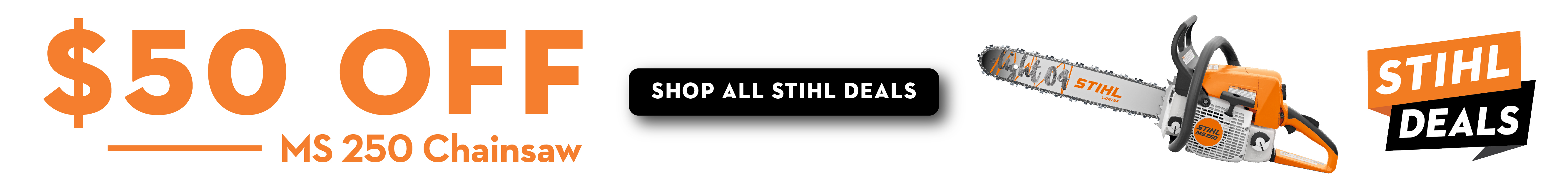 Stihl $50 Off MS 250 Chainsaw