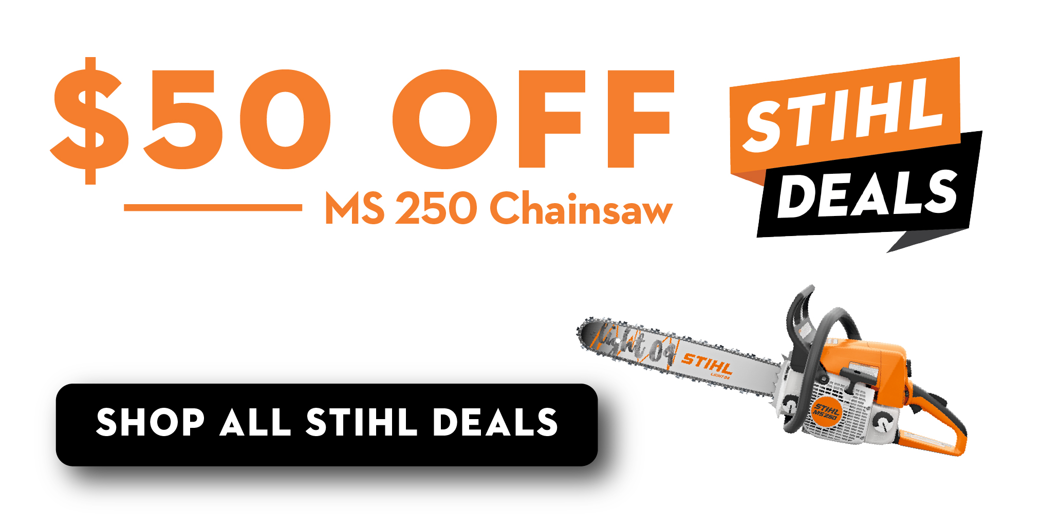 Stihl $50 Off MS 250 Chainsaw