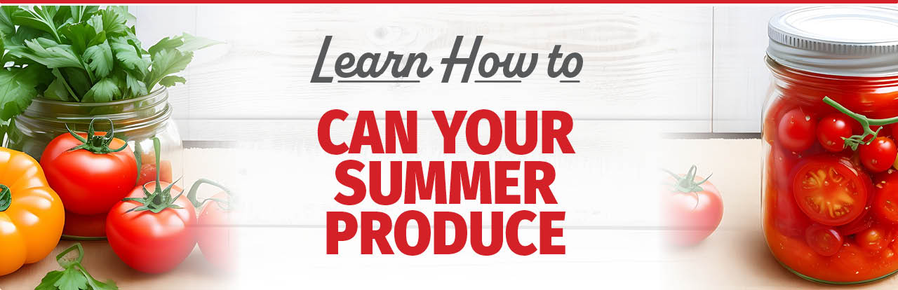 Preserving Your Summer Harvest