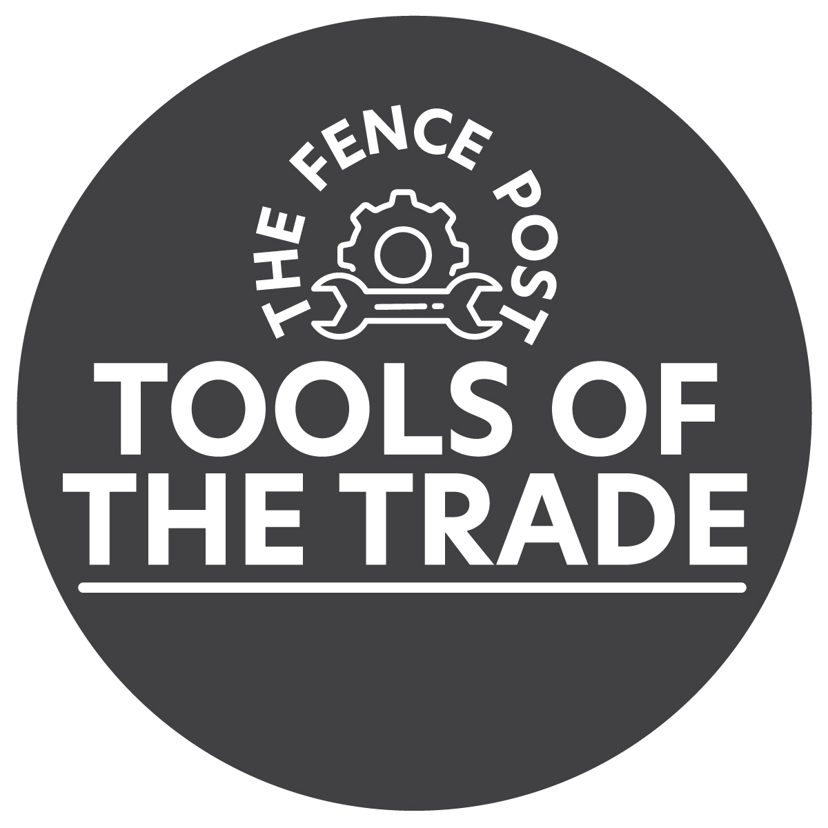The Fence Post | Tools of the Trade