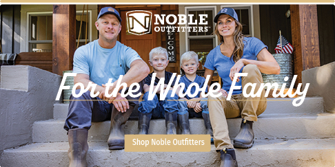Noble Outfitters for the Whole Family Noble Outfitters for the Whole Family
