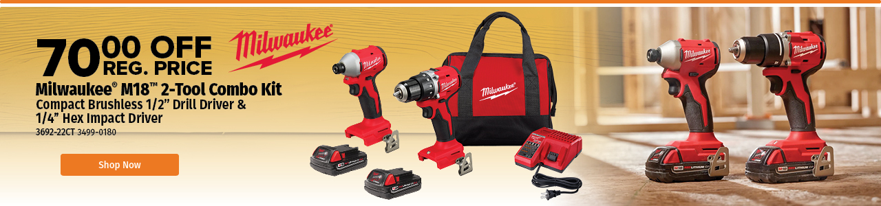$70 Off Milwaukee M18™ 2-Tool Combo Kit $70 Off Milwaukee M18™ 2-Tool Combo Kit