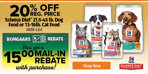 20% Off Science Diet 21.5-45 lb. Dog Food or 13-16 lb. Cat Food 20% Off Science Diet 21.5-45 lb. Dog Food or 13-16 lb. Cat Food