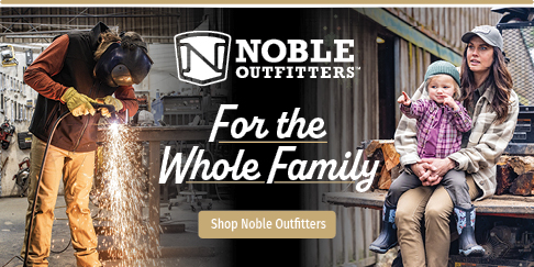 Noble Outfitters for the Whole Family Noble Outfitters for the Whole Family