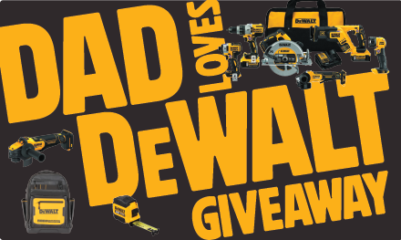 Dad Loves DEWALT Giveaway